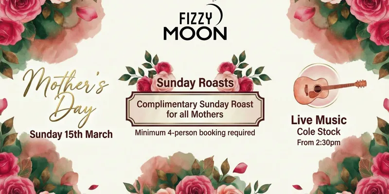 Mother's Day at Fizzy Moon Brewhouse — complimentary roast for Mums, Sunday 15 March 2026
